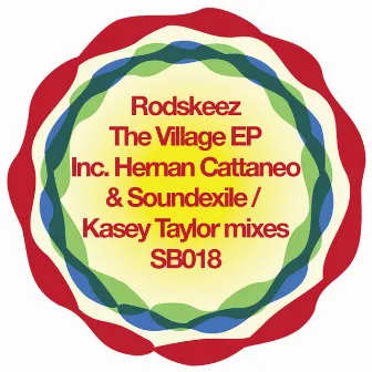 The village EP by Rodskeez