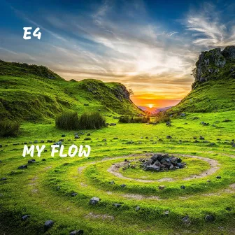 My Flow by E4