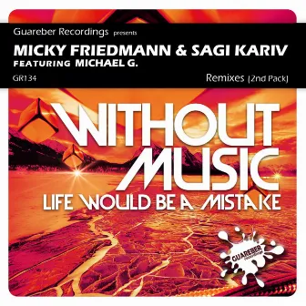 Without Music Remixed 2nd Pack by Micky Friedmann