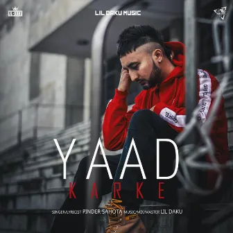 Yaad Karke by Pinder Sahota