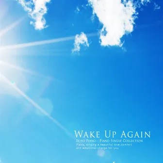 Wake Up Again by Echo Piano