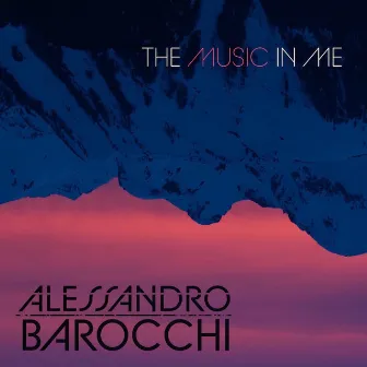 The Music In Me by Alessandro Barocchi