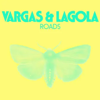 Roads (Remixes) by Vargas & Lagola