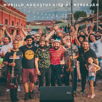 Live at Mercadão by Murillo Augustus