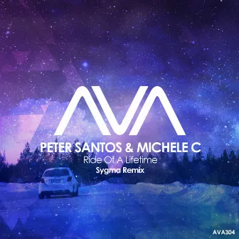 Ride Of A Lifetime (Sygma Remix) by Peter Santos