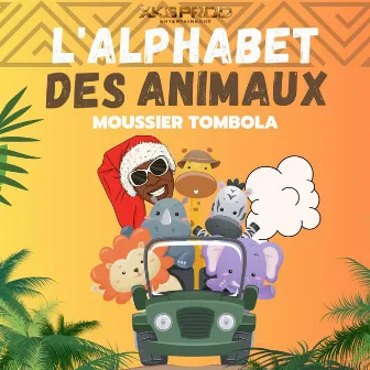 L'alphabet Des Animaux by Moussier Tombola