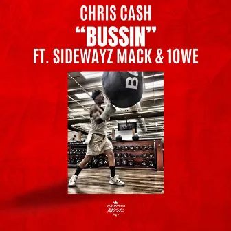 Bussin by Chris Cash