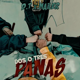 Dos o Tres Panas by D.T