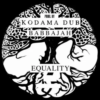 Equality by BabbaJah