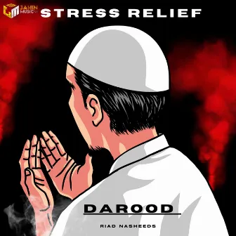 Stress Relief Darood by Nasheed