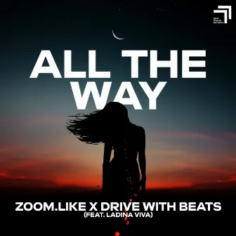 All The Way by Zoom.Like