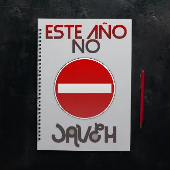 Este Año No by Javeh