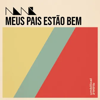 Meus Pais Estão Bem by nana rizinni