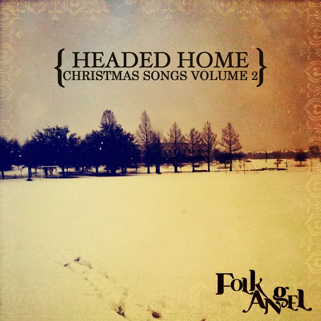 Headed Home: Christmas Songs, Vol. 2