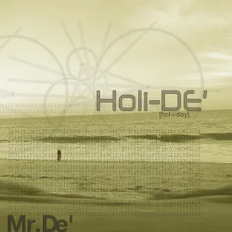 Holi'De' by Mr.De'