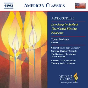 Gottlieb: Love Songs for Sabbath / Three Candle Blessings / Psalmistry by Kenneth Davis