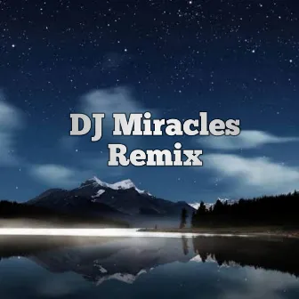 DJ Miracles Remix by Nada