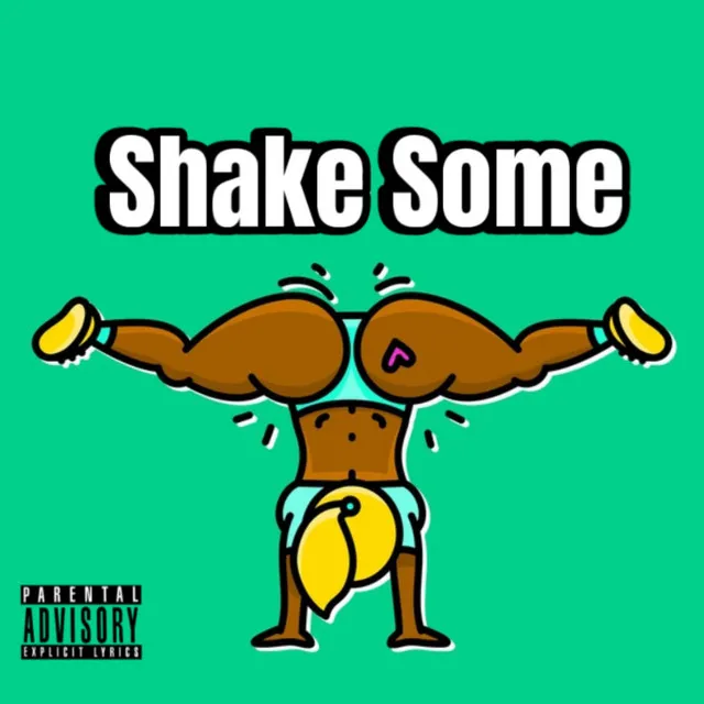 Shake Some