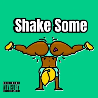 Shake Some by Young Trell