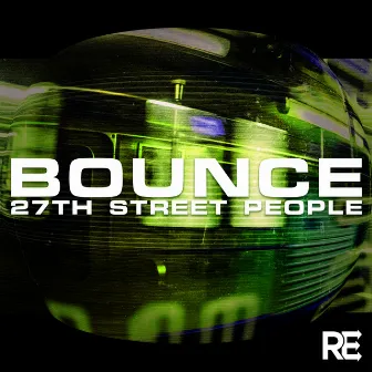 Bounce by 27th Street People