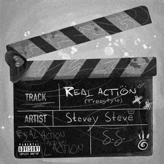 Real Action (Freestyle) by Stevey Steve