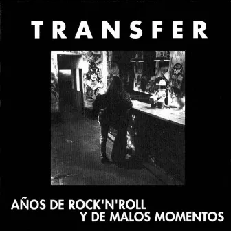 Años de Rock ´N´Roll y de malos momentos by Transfer