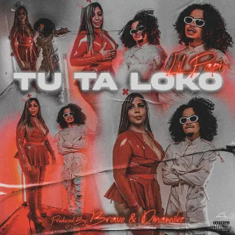 TU TA LOKO by Lil Papi