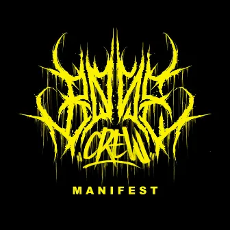 Manifest by Bone Crew