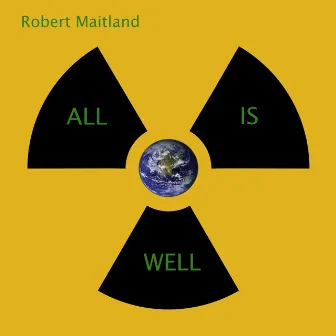 All Is Well by Robert Maitland