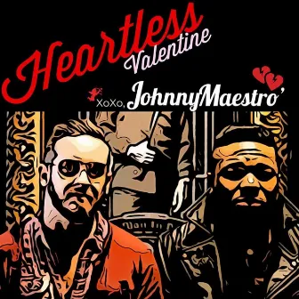 Heartless Valentine by Johnny Maestro