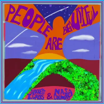 People Are Beautiful by Garrett T. Capps