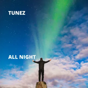 All Night by Tunez