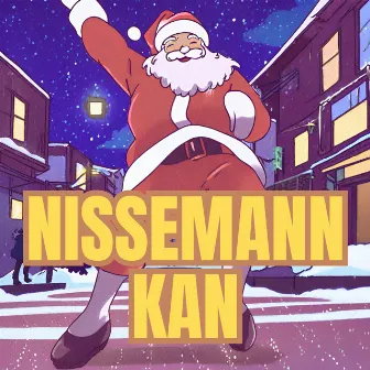 Nissemann Kan by Yngve Elde