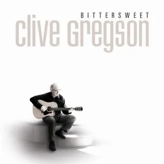 Bittersweet by Clive Gregson