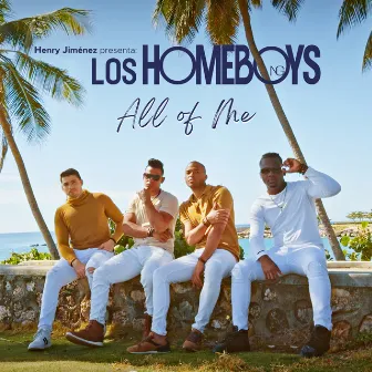 All of Me by Los Homeboys NG