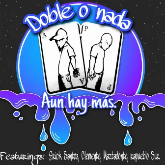 Aun Hay Mas by Doble O Nada