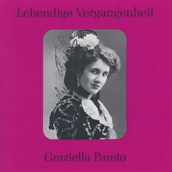 Lebendige Vergangenheit - Graziella Pareto by Graziella Pareto