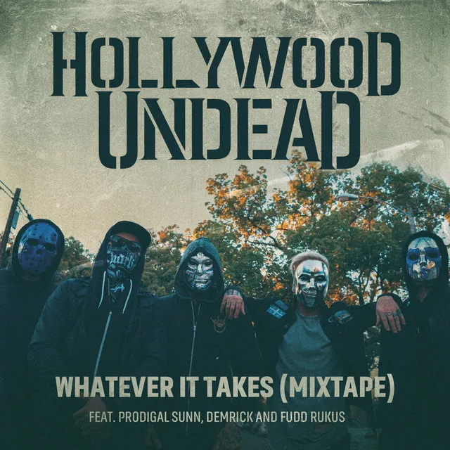 Whatever It Takes (feat. Prodigal Sunn, Demrick and Fudd Rukus) ( Mixtape)