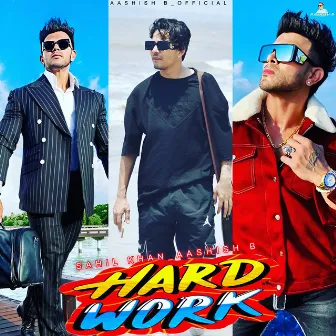 Hard Work by Aashish B