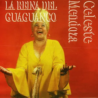 La Reina Del Guaguancó by Celeste Mendoza