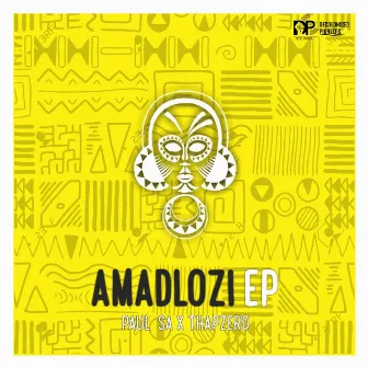 Amadlozi EP by Paul SA