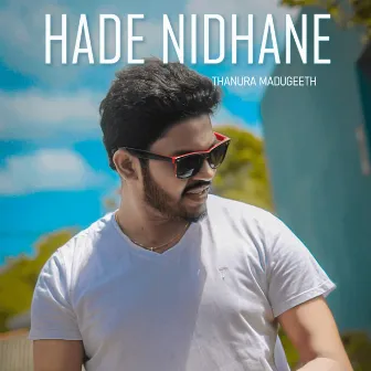 Hade Nidhane by Thanura Madugeeth