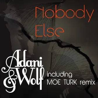 Nobody Else by Adani & Wolf