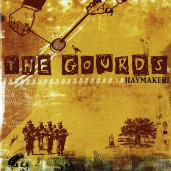 Haymaker! by The Gourds