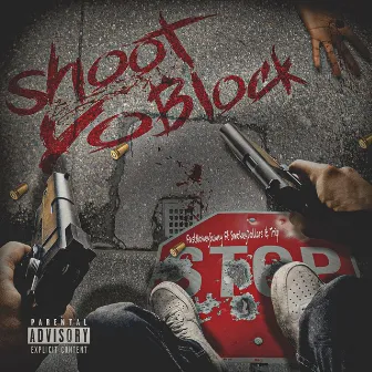 Shoot Yo Block by Trip