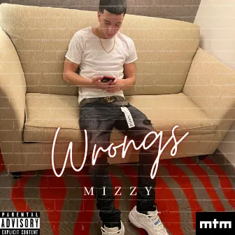 Wrongs by MTM Mizzy