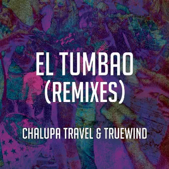 El Tumbao (Remixes) by TrueWind