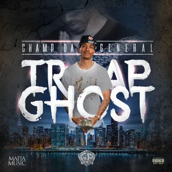 Trap Ghost, Vol. 1 by Champ Da General