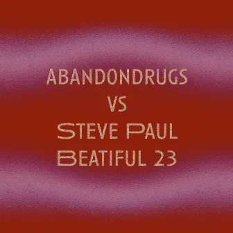 Beatiful 23 by Steve Paul