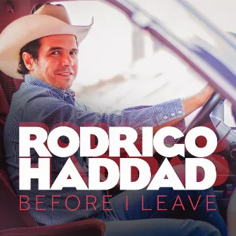 Before I Leave by Rodrigo Haddad